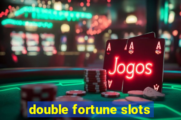 double fortune slots